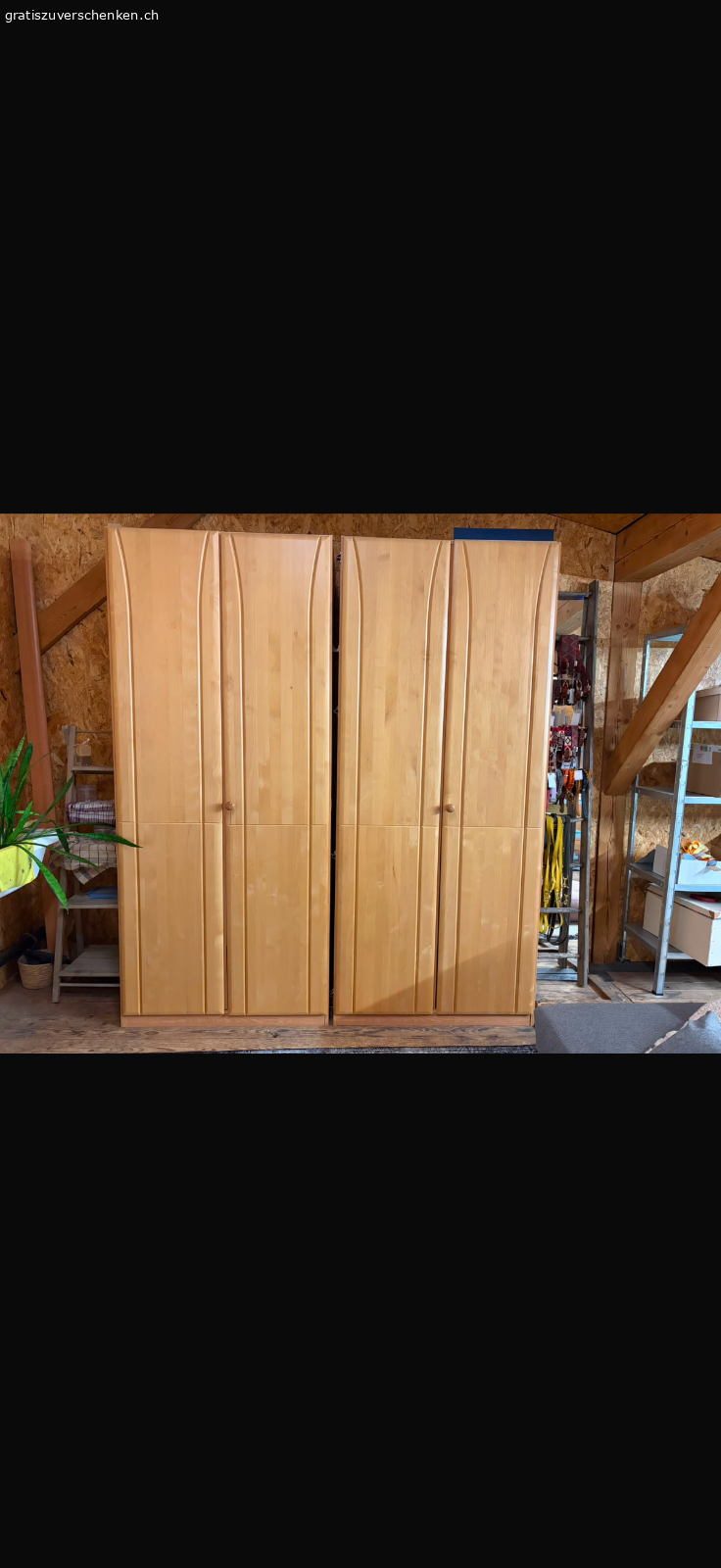 Holzschrank zweiteilig. Gratis abzugeben robuster Schrank! 
Muss selbst abmontiert und abgeholt werden am Samstag 25.7.26 -

Oder an einem Abend unter der Woche bis spätestens 25.7.26
Guter Zustand Grösse wie folgt:


 L: 220x H: 235 x 60